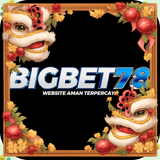 bigbet78 — mitra unggulan